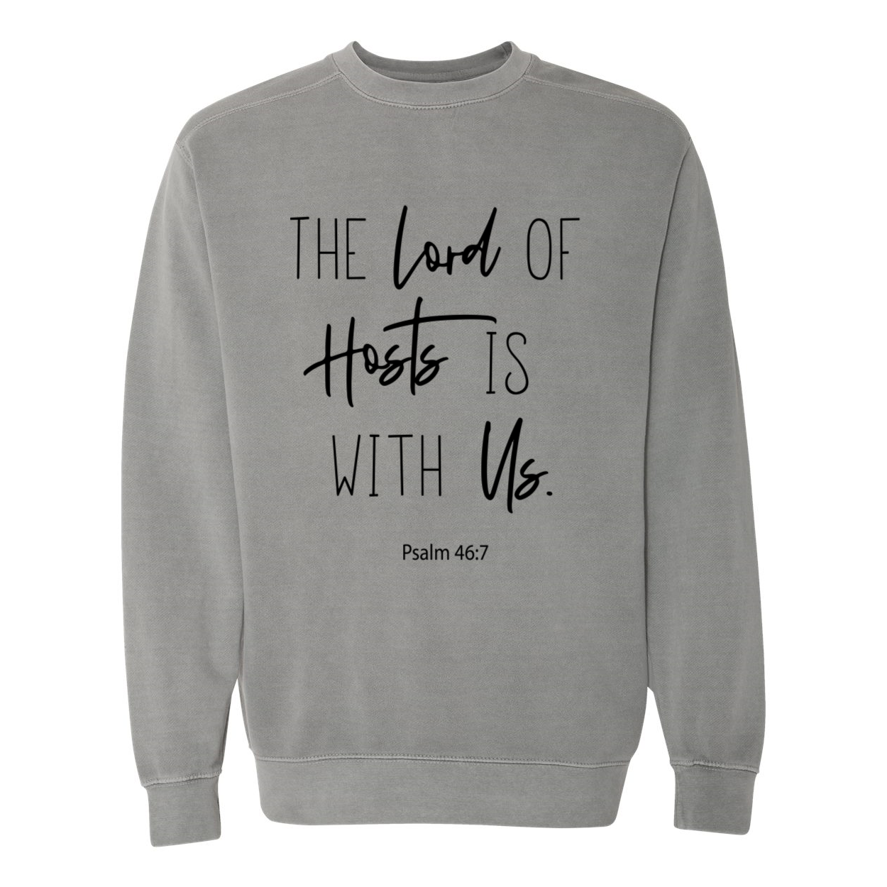 "The Lord of Hosts is with Us" Unisex Sweatshirt