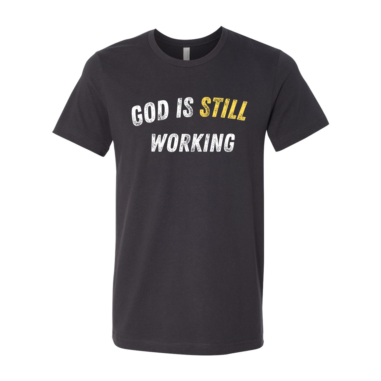 God is Still Working Unisex T-shirt