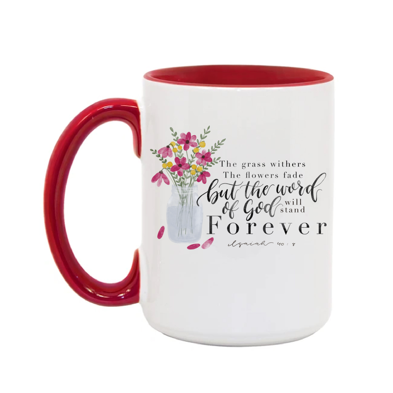 "Isaiah 40:8 Coffee Mug"