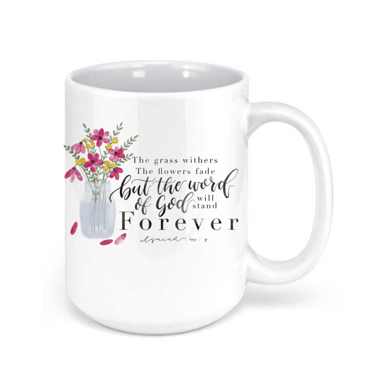 "Isaiah 40:8 Coffee Mug"