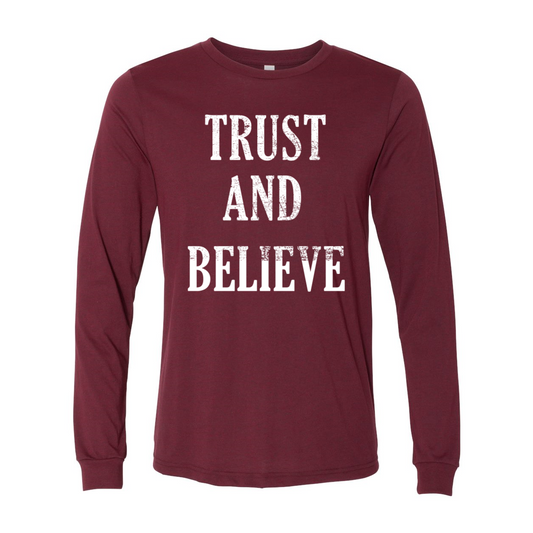 "Trust and Believe" Long Sleeve Jersey Tee