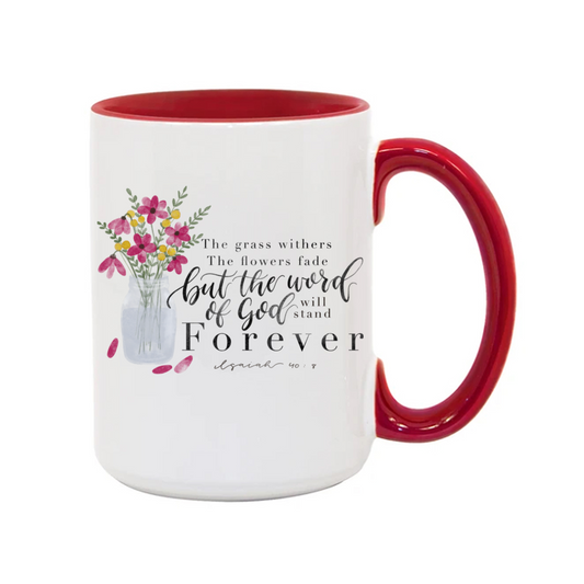 "Isaiah 40:8 Coffee Mug"