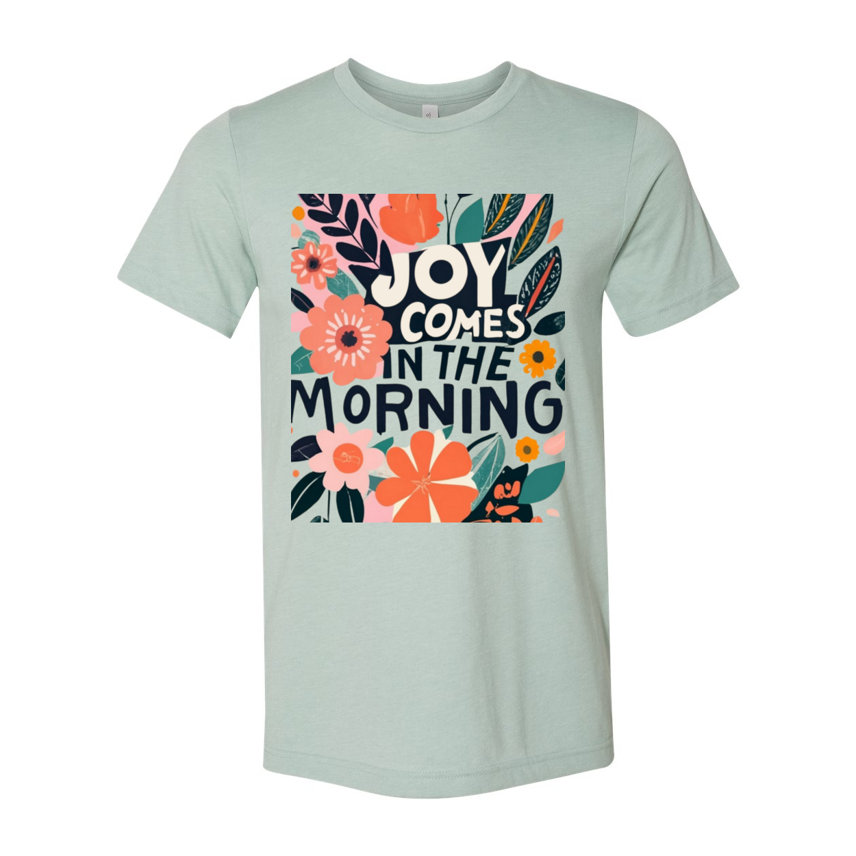 Joy Comes In The Morning Unisex T-Shirt