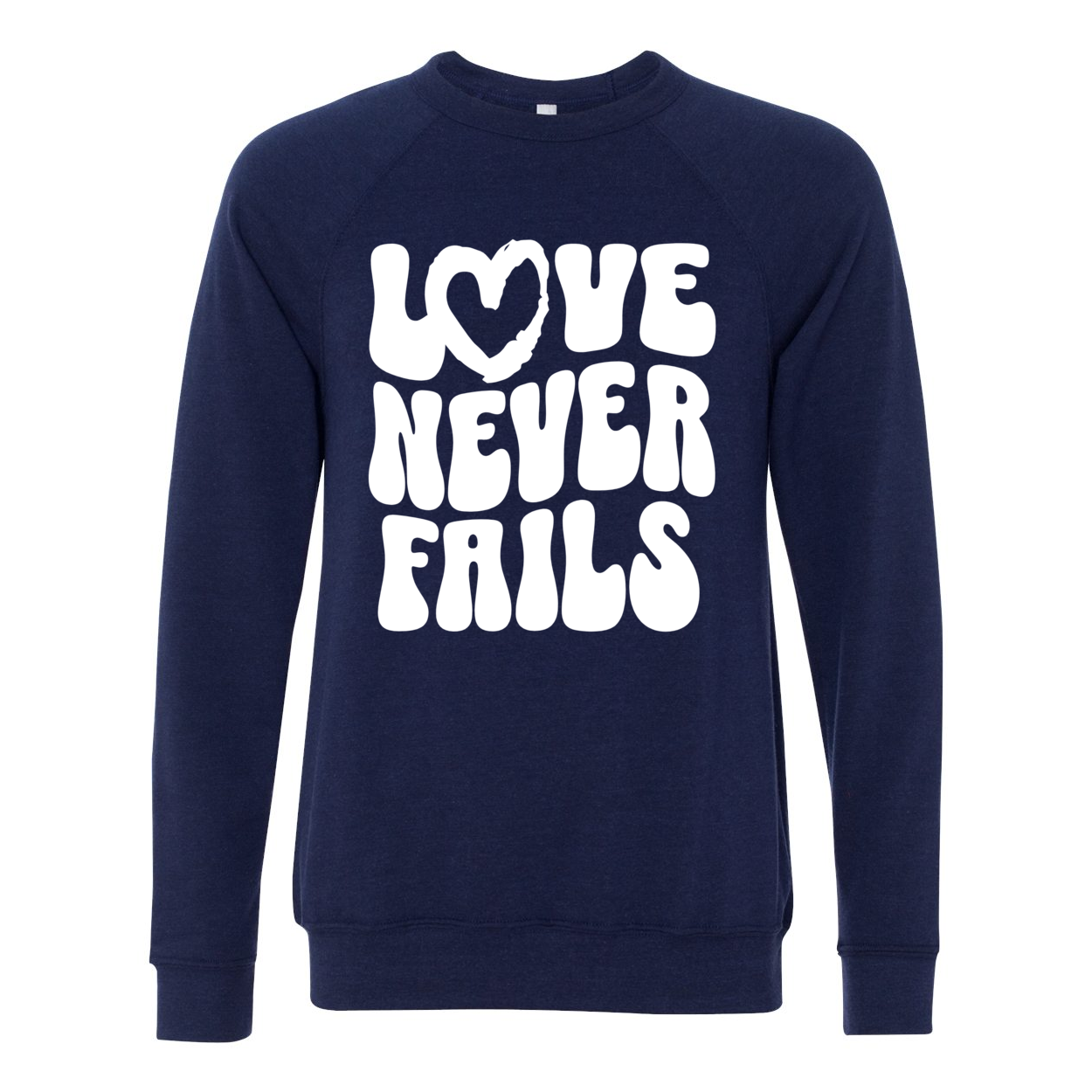 Love Never Fails Unisex Sweatshirt