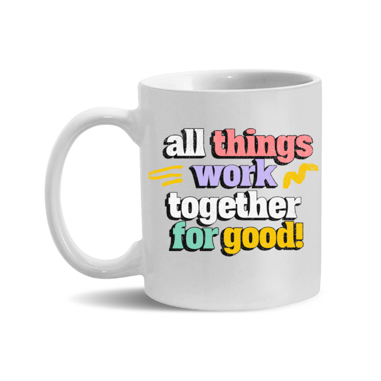 All Things Work Together For Good 11oz Mug