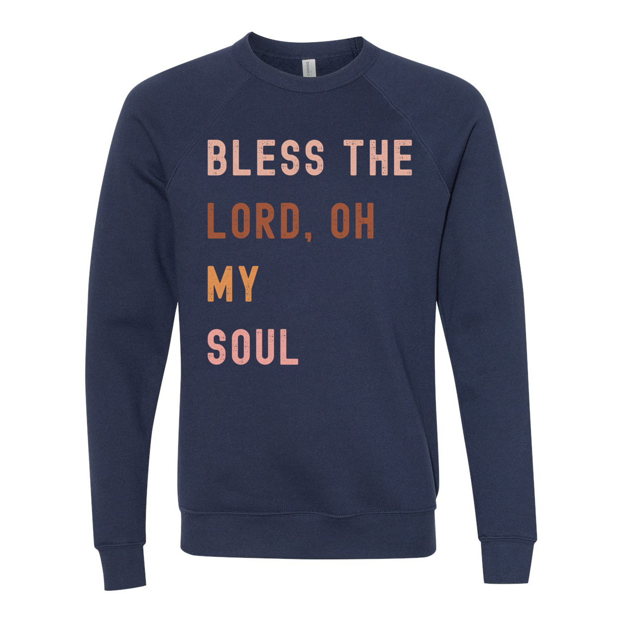 Bless The Lord, Oh My Soul Unisex Sweatshirt