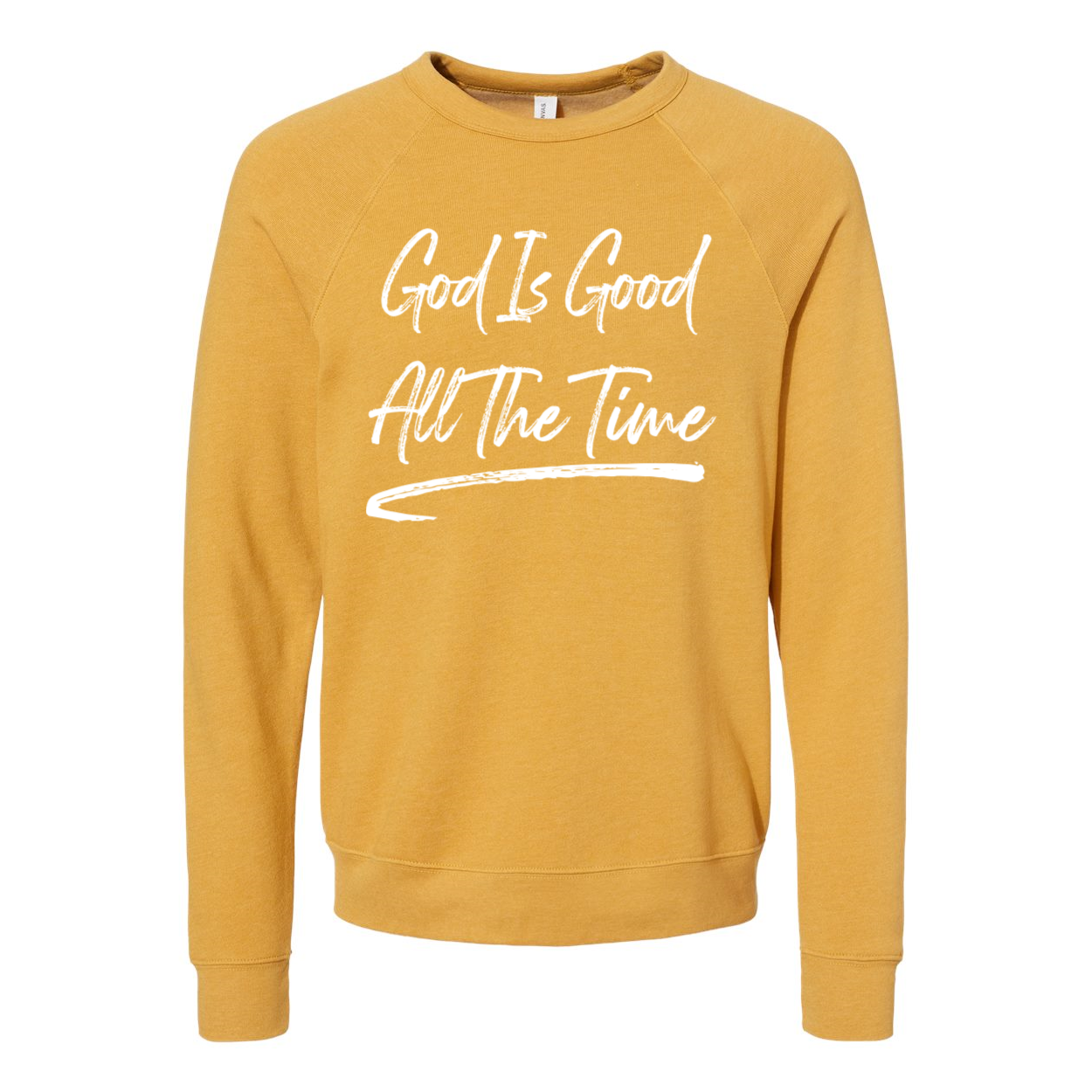 God is Good All The Time Sweatshirt