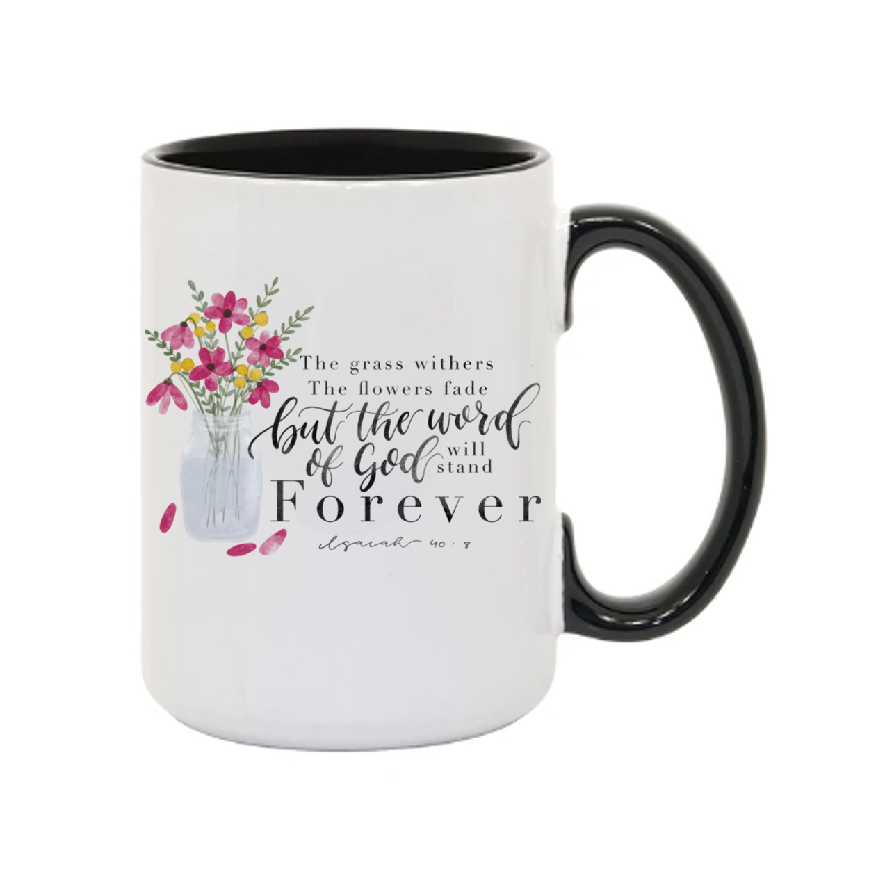 "Isaiah 40:8 Coffee Mug"