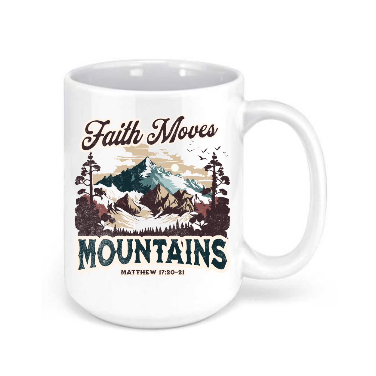 Faith Moves Mountains  Mug