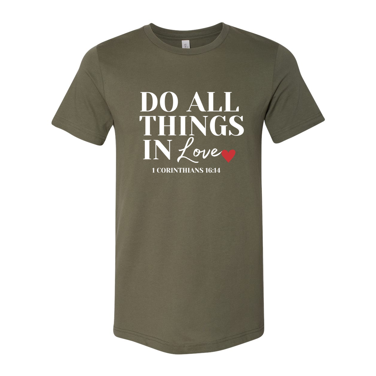 Do All Things In Love Unisex T-Shirt