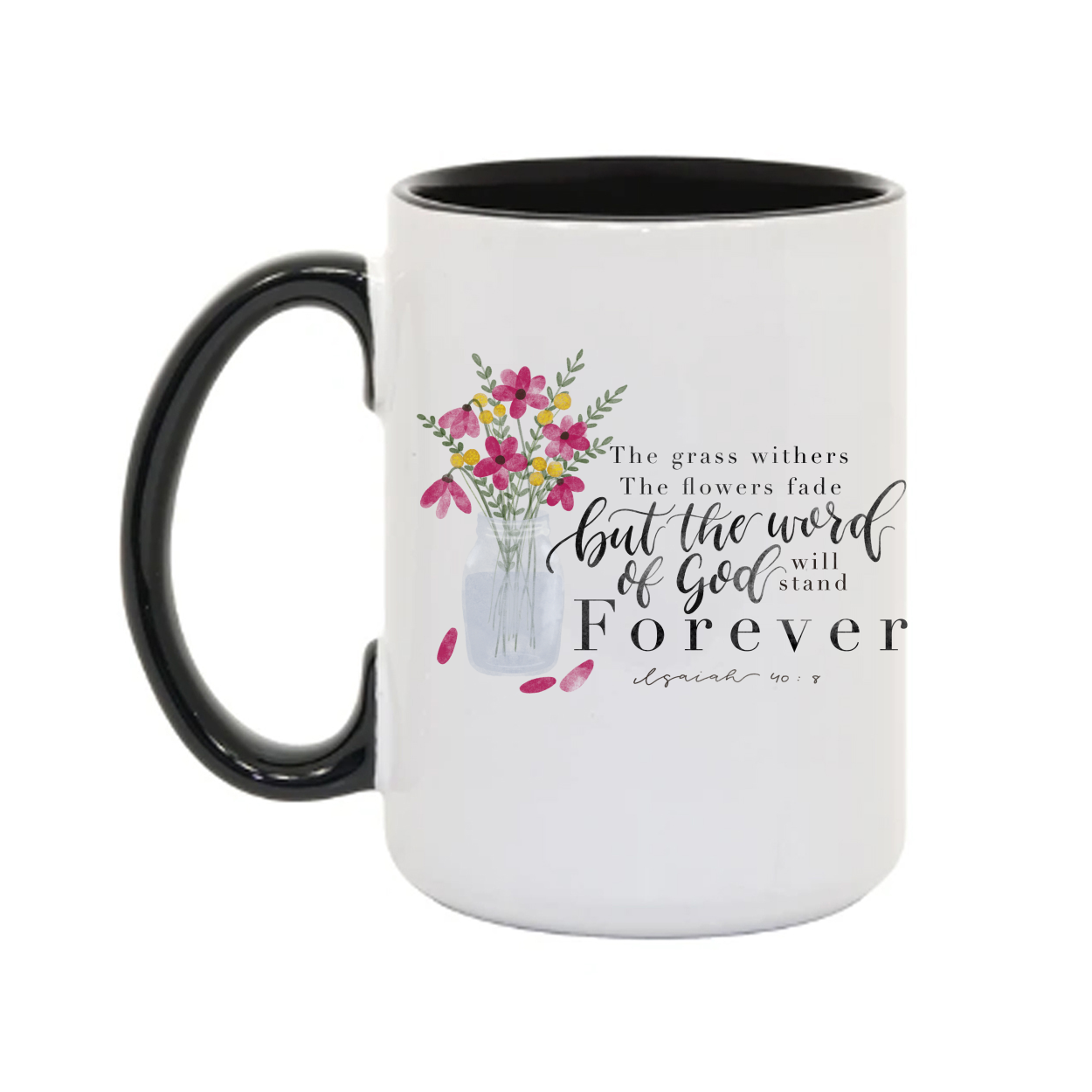 "Isaiah 40:8 Coffee Mug"