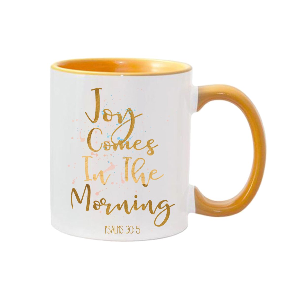 "Joy in the Morning" Mugs