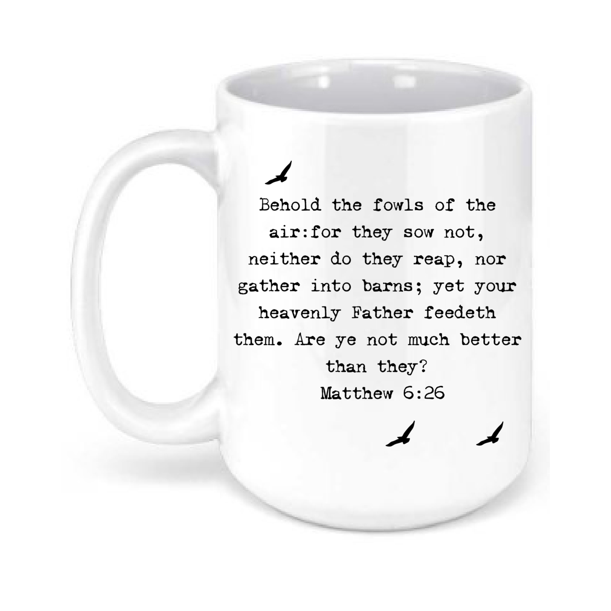 Matthew 6:26  Mug