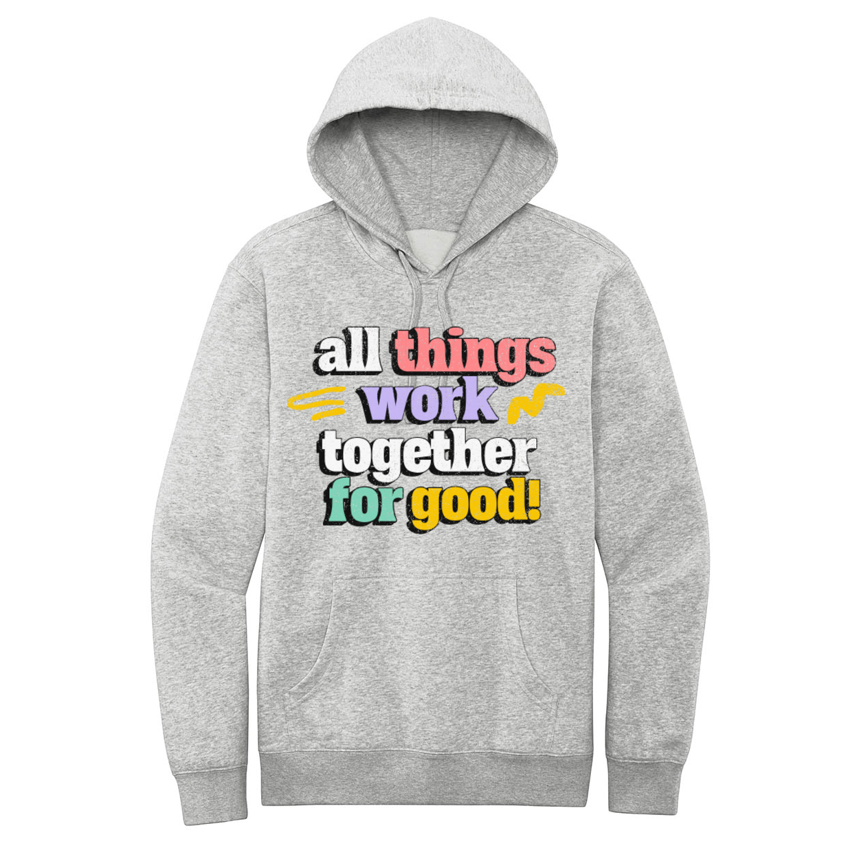 All Things Work Together For Good Unisex Hoodie