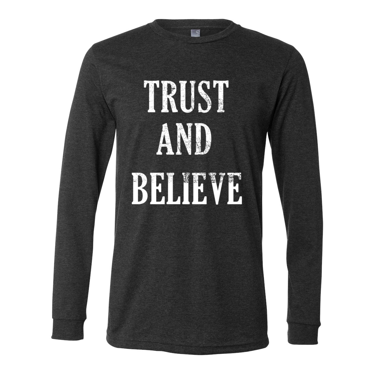 "Trust and Believe" Long Sleeve Jersey Tee