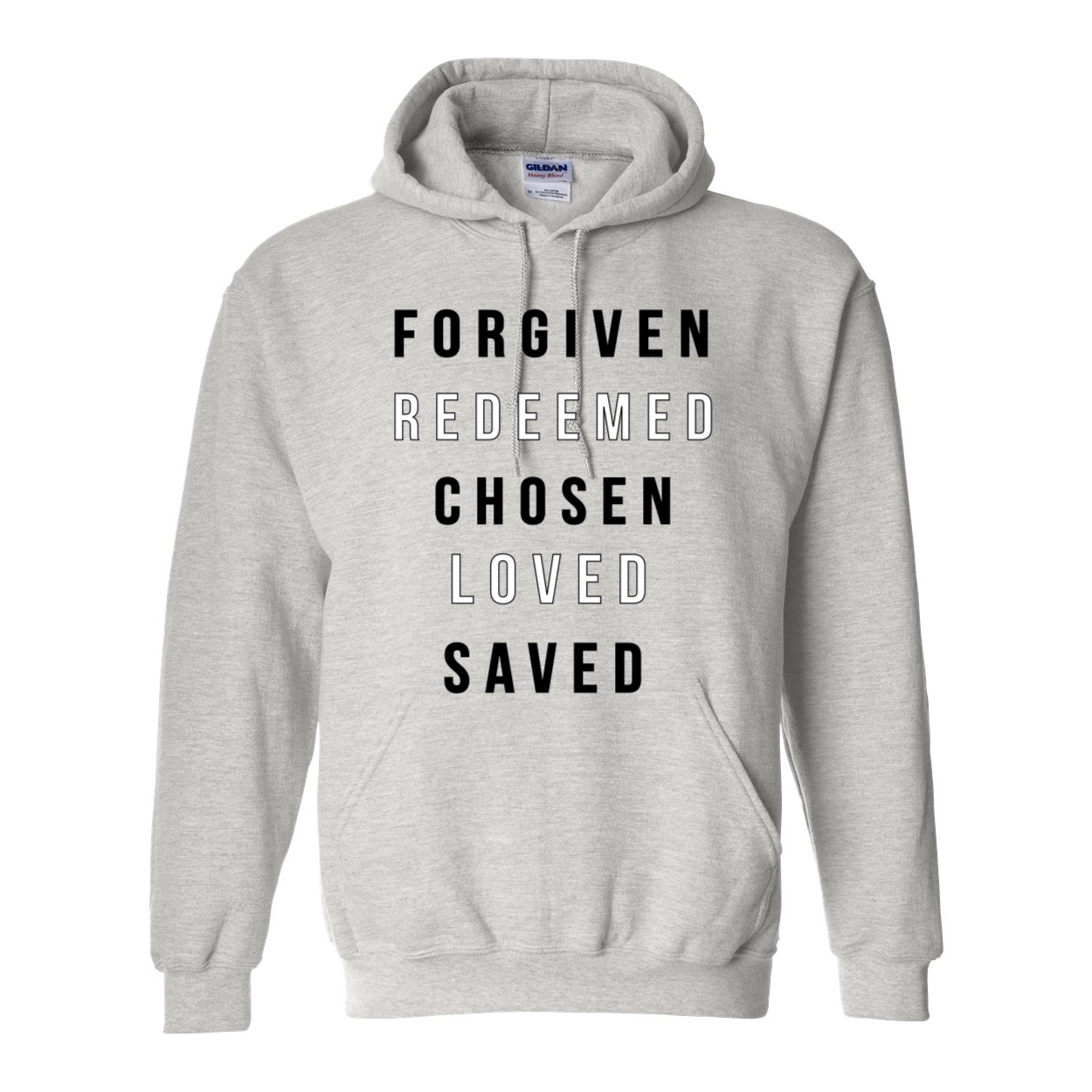 "Forgiven, Redeemed, Chosen and Saved" Christian Hooded Sweatshirt